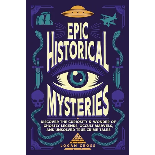 Cover of Epic Historical Mysteries by Logan Cross, paperback edition