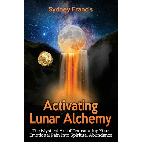 Front cover of the paperback book 'Activating Lunar Alchemy'.