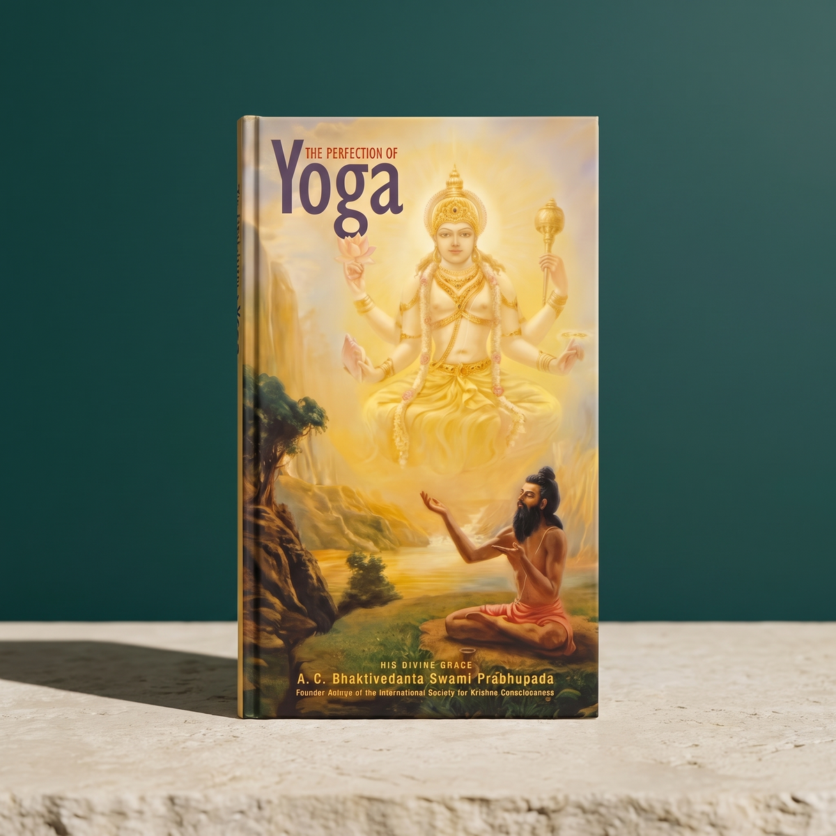 The Perfection of Yoga — Prabhupada on Yoga Beyond the Postures – reading context